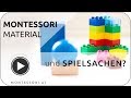 Montessori Material - Entwicklungsmaterial vs. Spielzeug | MONTESSORI-ONLINE.COM 💚