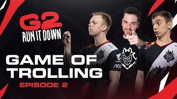 G2 Run It Down With Caps and Wunder | Game of Trolling