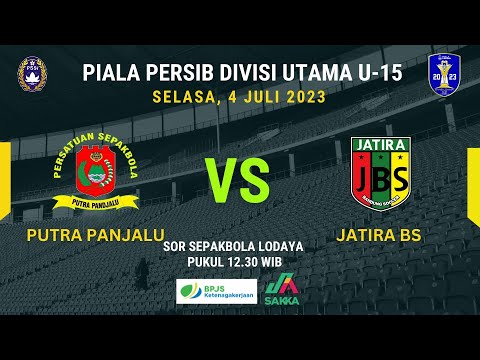 PUTRA PANJALU VS JATIRA BS |  PIALA PERSIB DIVISI UTAMA U-15