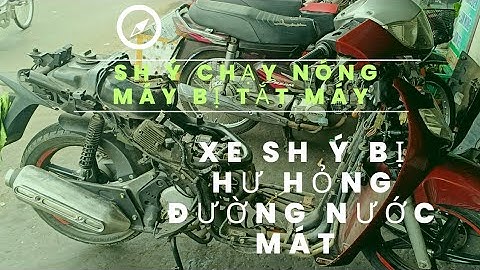 Máy nóng rồi tắt máy là xe hư gì