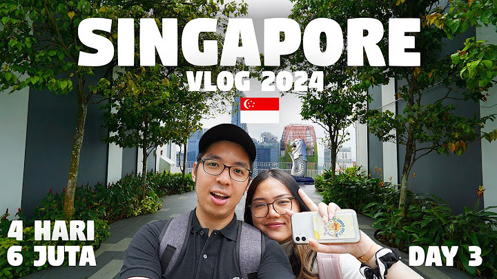 Travel ke Singapore 2024 | Pertama Kali Wajib Kesini & Tips Penting-nya | Singapore Vlog
