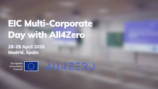 EIC Multi-Corporate Day with All4Zero: Advancing industrial decarbonisation and circularity