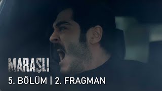Maraşlı 5. Bölüm 2. Fragman