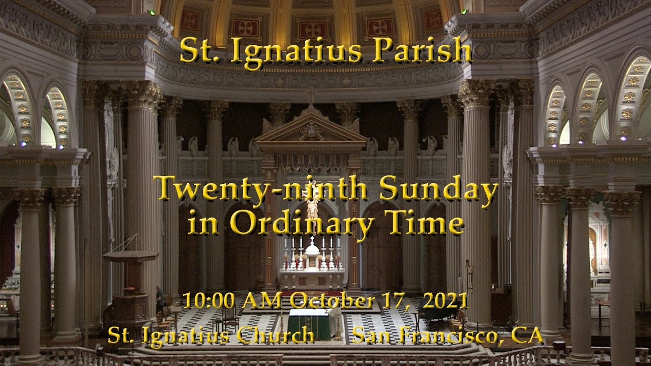 St. Ignatius Parish I 10.17.2021 Sunday 10 AM Mass YouTube