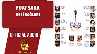 Fuat Saka - Gesi Bağları -  Resimi