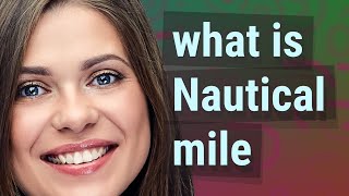 Nautical mile | meaning of Nautical mile
