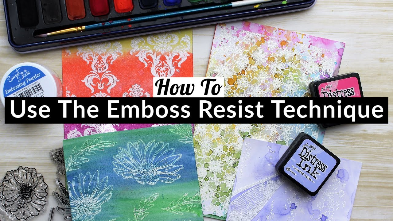 How To Use The Emboss Resist Technique // Resist Backgrounds For Card ...