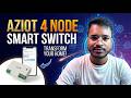 Aziot 4 Node Smart Switch Installation &amp; Review | Best Budget Smart Home Upgrade? || Dostified