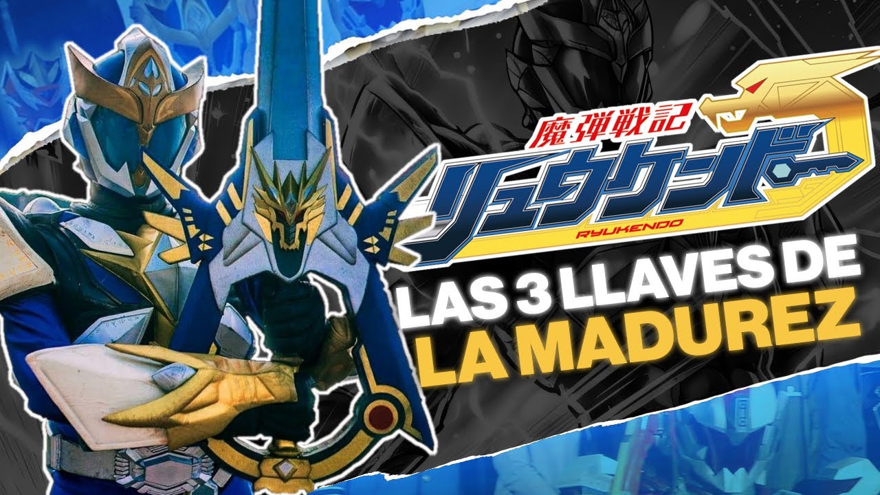 RYUKENDO: LAS 3 LLAVES DE LA MADUREZ