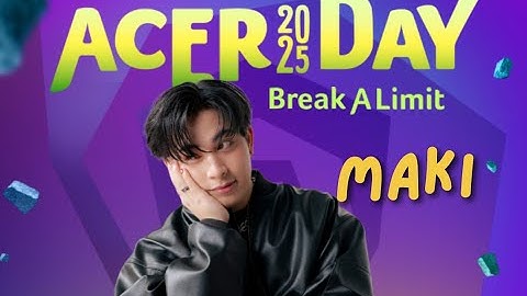 ACER DAY 2025 | Maki - Full Performances