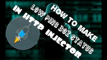 HOW TO MAKE LOW PING 302 STATUS IN HTTP INJECTOR 2018