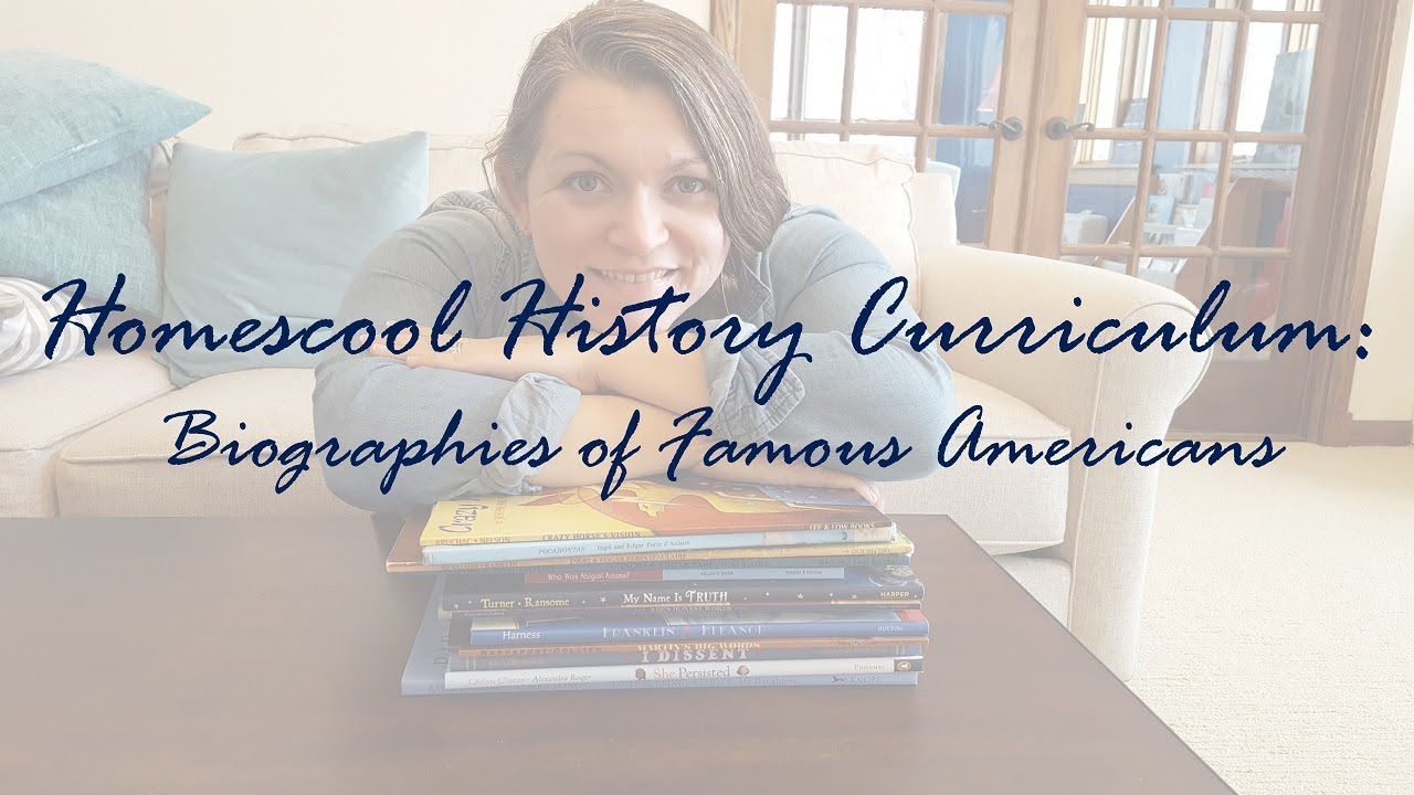 Homeschool History Curriculum | Biographies of Famous Americans 