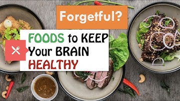 Foods to Help REDUCE Forgetfulness and Prevent Dementia