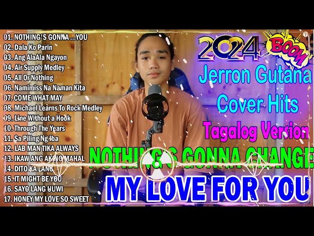 Jerron Gutana Cover 2024🎶New Tagalog Version 2024 🎶 Nice Original Filipino Music💠 class=