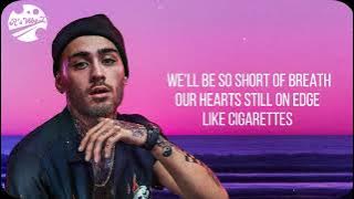 ZAYN - Cigarettes (Lyric Video)