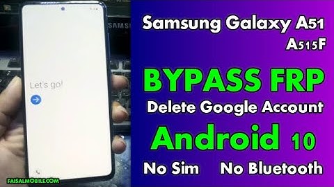 Samsung A51 Google Account FRP Bypass Android 10 App Not Install No Sim No Bluetooth New 2021 Method