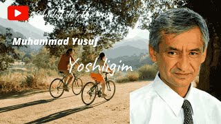 Muhammad Yusuf Yoshligim sheri audio | Муҳаммад Юсуф Ёшлигим шери аудио