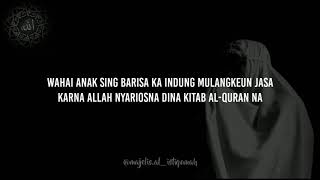 Nadzoman Sedih!!! Indung Tunggul Rahayu (Syairan Sunda) Mt. Al-Istiqomah