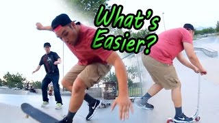 PROOF: What's Easier? Skateboarding VS Scooter