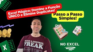 Excel Mágico: Domine a Função ÚNICO e Elimine Duplicatas!