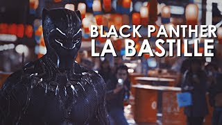 Black Panther | La Bastille