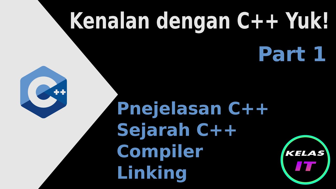 Pengenalan dengan bahasa C++ | C++ Part 1 - YouTube