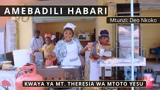 AMEBADILI HABARI  - Kwaya ya Mt. Theresia wa mtoto Yesu - Luhanga DSM #nyimbozapasaka