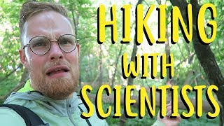 HIKING WITH SCIENTISTS