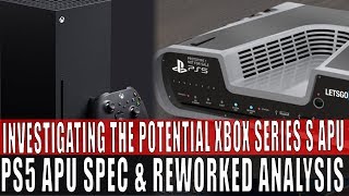 Investigating The Potential Xbox Series S APU | Playstation 5 APU Spec & Rework Discussion
