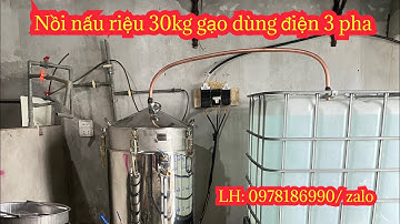 Lắp đặt bộ nồi nấu rượu 30kg gạo dùng điện 3 pha tại đông anh, Hà Nội, giá tốt nhất thị trường