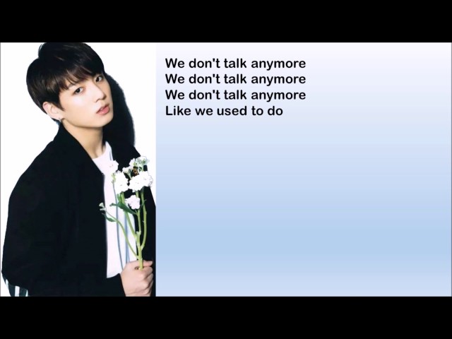 Jungkook (BTS) - We Don't Talk Anymore Cover Lyrics (Short Ver.) class=