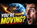 You Are Moving at 100,000 km/h… But You Feel Nothing