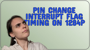 Arduino: Pin Change Interrupt Flag timing on 1284P