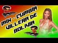 MIX - CUMBIA VILLERA BOLIVIANA (solo lo mejor)