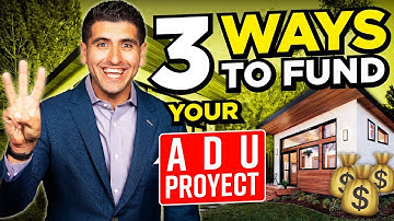 3 Ways To Fund Your ADU Project│ADU Investing In California