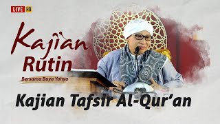 Kajian Tafsir Al-Qur'an | Buya Yahya | 29 Dzulhijjah 1445 H/ 6 Juli 2024