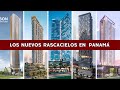 Los nuevos rascacielos de panam 2024