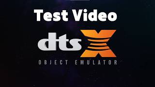 DTS:X Object Emulator Test Video