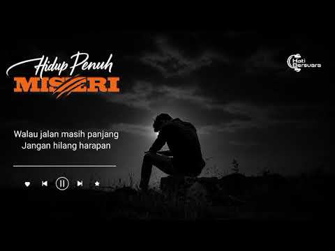 HIDUP PENUH MISTERI | Lagu Sedih Penuh Makna Tentang Kehidupan dan Cinta