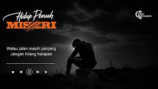 Hidup Penuh Misteri  Lagu Sedih Penuh Makna Tentang Kehidupan Dan Cinta