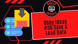 Obby Ideas In Roblox Studio #6: Save And Load Data