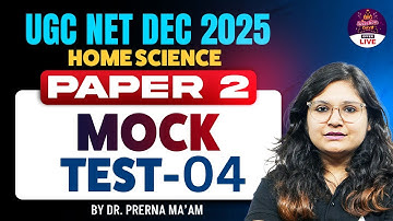 UGC NET Home Science | UGC NET Home Science Mock Test #4 By Dr. Prerna Mam