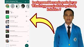 Ternyata begini cara mengganti background beranda WhatsApp menjadi foto kita sendiri screenshot 5