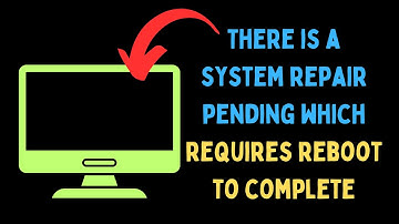 How to Fix There is a system repair pending which requires reboot to complete Error on Windows 11