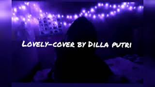 Lovely-Khalid Cover By Dilla Putri