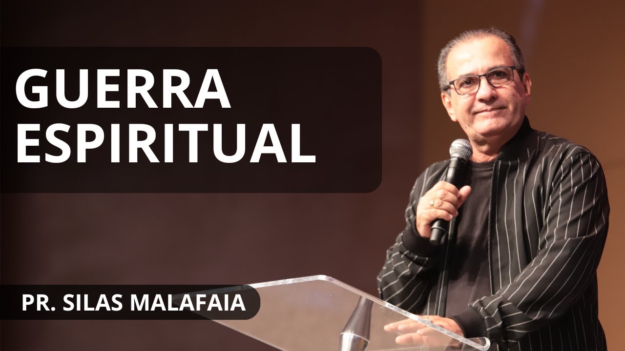 GUERRA ESPIRITUAL I PR. SILAS MALAFAIA