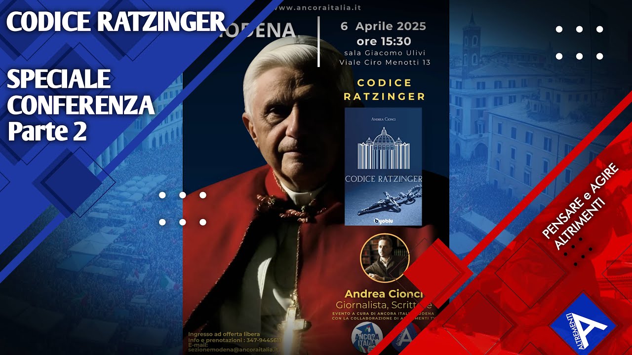 CODICE RATZINGER, SPECIALE CONFERENZA. Parte 2. Con Andrea Cionci