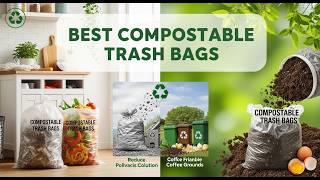 TOP 5 Best Compostable Trash Bags 2026 | Eco Safe Trash Bags For Zero Waste Lifestyle