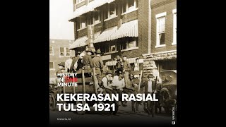 Kekerasan Rasial Tulsa 1921 | HISTORIA.ID