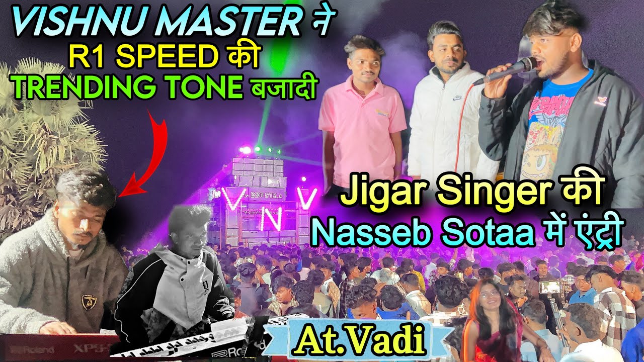 Naseeb Star में Jigar सिंगर & Vishnu मास्टरकी Vadi गांव में एंट्री😱/Trending में चलनेवाली न्यू टोन🥰/